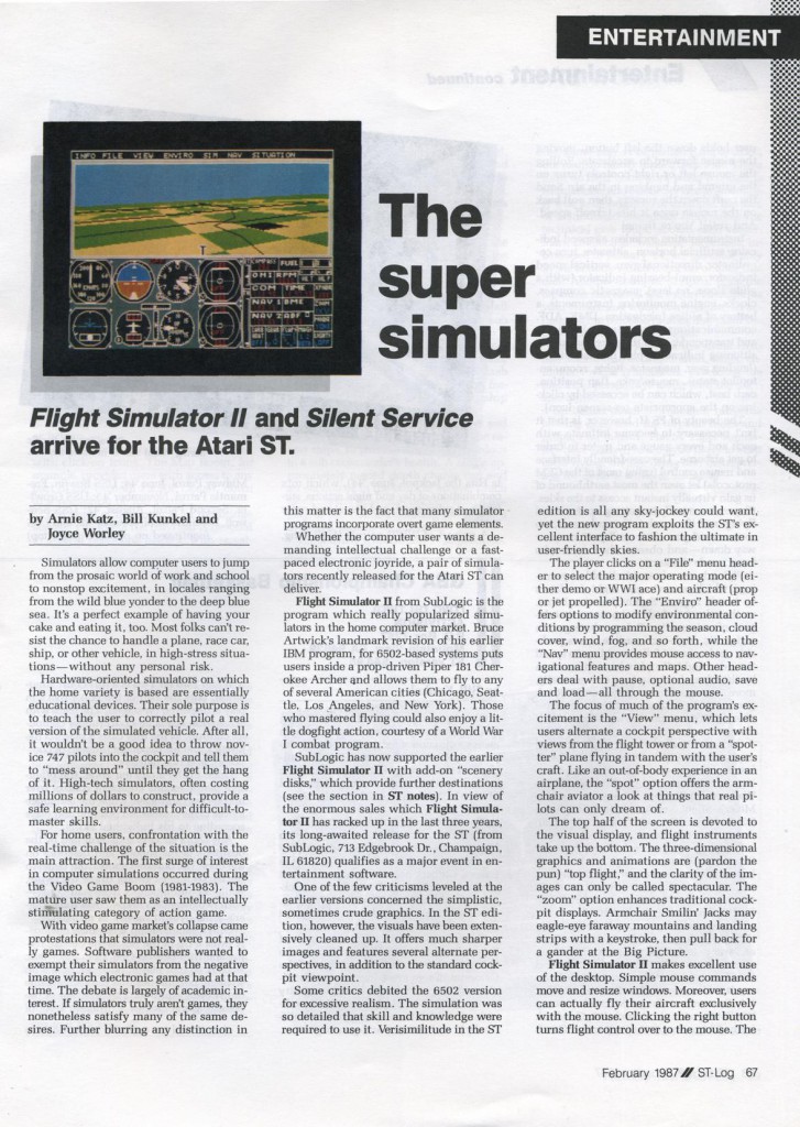 ST-Log Issue Number 11 February 1987 Page 67 The Super Simulators Flight Simulator II and Silent Service arrive for the Atari ST by Arnie Kats, Bill Kunkel and Joyce Worley